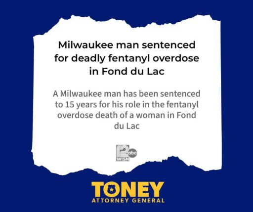 Milwaukee man sentenced for deadly fentanyl overdose in Fond du Lac