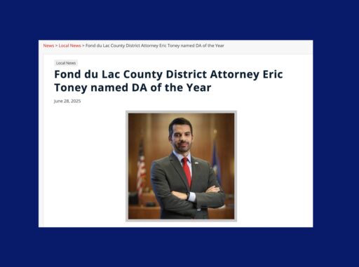 Fond du Lac County District Attorney Eric Toney named DA of the Year