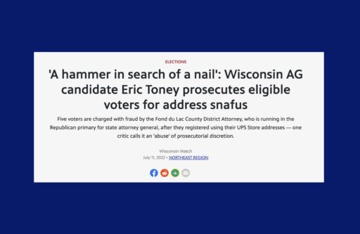 ‘A hammer in search of a nail’: Wisconsin AG candidate Eric Toney prosecutes eligible voters for address snafus